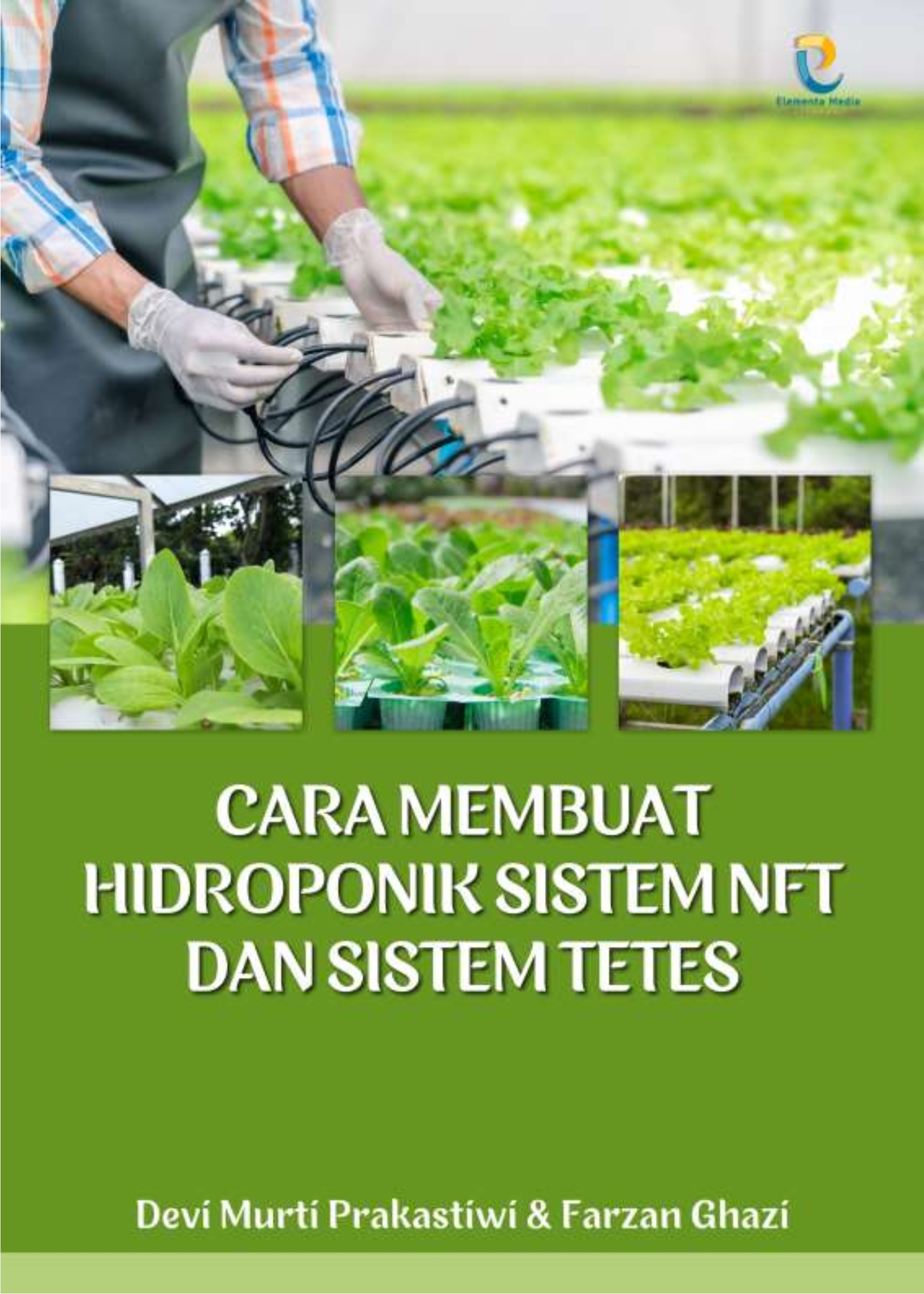 Cara Membuat Hidroponik Sistem NFT dan Sistem Tetes